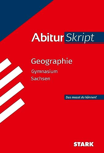 STARK Geographie - AbiturSkript Sachsen (Skripte / Abi - Auf einen Blick!)
