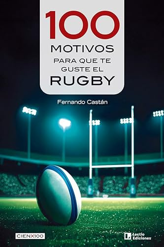 100 motivos para que te guste el rugby: 38