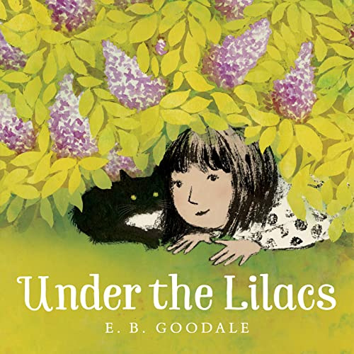 Under the Lilacs: A Picture Book About Sisters Building Forts in Nature for Children (Ages 4-7)