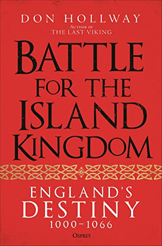 Battle for the Island Kingdom: England's Destiny 1000-1066