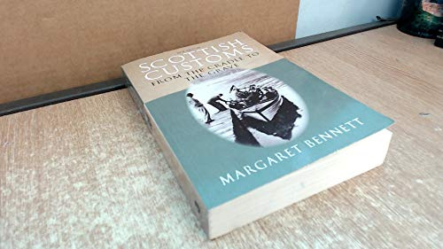 Scottish Customs: From the Cradle to the Grave