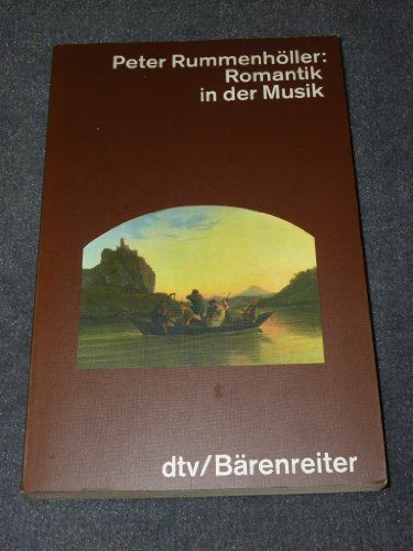 Romantik in der Musik. Analysen, Portraits, Reflexionen