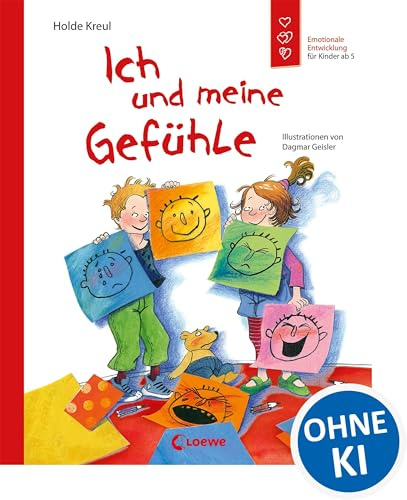 Ich und meine Gefühle: Emotionale Entwicklung für Kinder ab 5 Jahren - Sachbuch über den Umgang mit Gefühlen