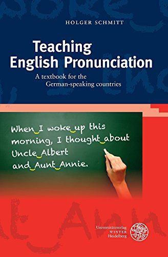Teaching English Pronunciation: A textbook for the German-speaking countries (Sprachwissenschaftliche Studienbucher. 1. Abteilung)