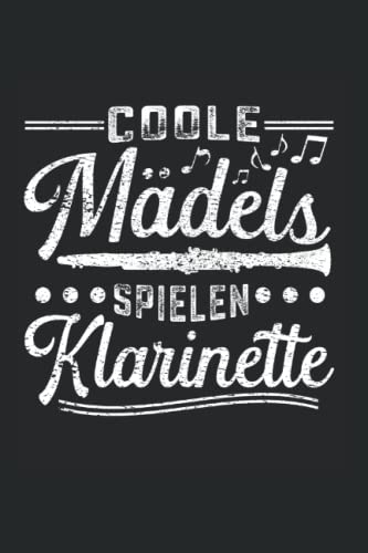 Coole Mädels spielen Klarinette: Klarinette Notizbuch super Notizblock für Klarinettenspieler und Klarinettist beim Symphonieorchester. Ideal für tägliche Notizen und Aufzeichnungen als Geschenk