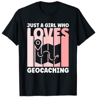 Geocaching Apparel Geocacher for Women T-Shirt