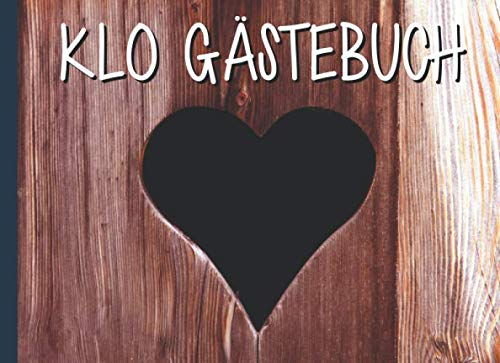Klo Gästebuch: WC Gästebuch - Lustiges Geschenk zum Einzug - Einzugsgeschenk für Männer, Frauen und Paare