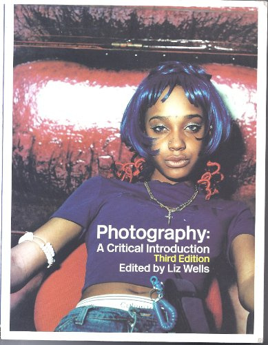 Photography: A Critical Introduction