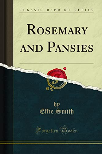 Rosemary and Pansies (Classic Reprint)