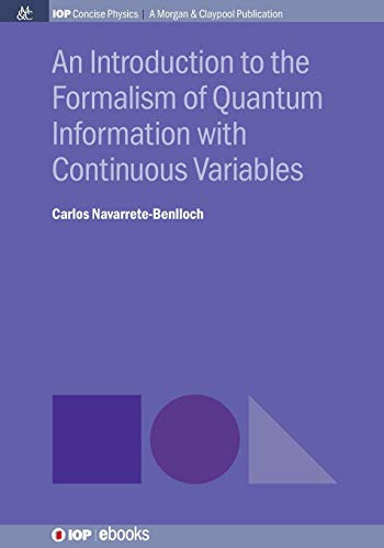 An Introduction to the Formalism of Quantum Information With Continuous Variables