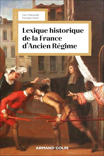 Lexique historique de la France d'Ancien Régime - 3e éd.