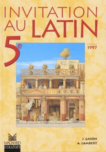 Invitation latin, 5e élève, édition 1997