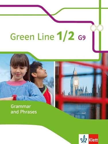 Green Line 1/2 G9: Grammar and Phrases 1 + 2 Klassen 5/6 (Green Line G9. Ausgabe ab 2015)