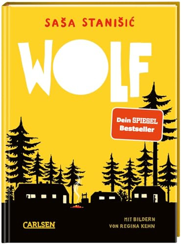 Wolf: Der erste Kinderroman von Saša Stanišić