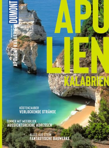 DUMONT Bildatlas Apulien, Kalabrien: Das praktische Reisemagazin zur Einstimmung.