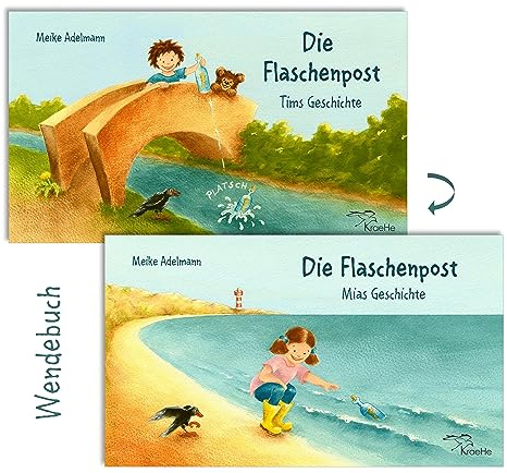 Die Flaschenpost: Ein spannendes Wende-Bilderbuch zum Vorlesen, Mitlesen und Selberlesen für Jungen und Mädchen von 3 bis 7 Jahren.