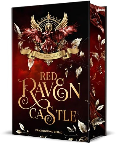 Red Raven Castle: Dark Academia mit sprechenden Raben, einer dunklen Intrige und hinreißender Friends-to-Lovers-Liebesgeschichte I Schmuckausgabe mit Farbschnitt-Garantie