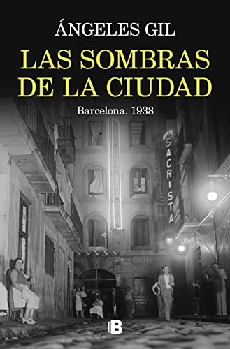 Las sombras de la ciudad. Barcelona, 1938 (La Trama)