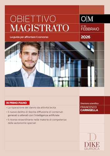 Obiettivo magistrato. La guida per affrontare il concorso. Febbraio 2026 (2026) (Vol. 92)