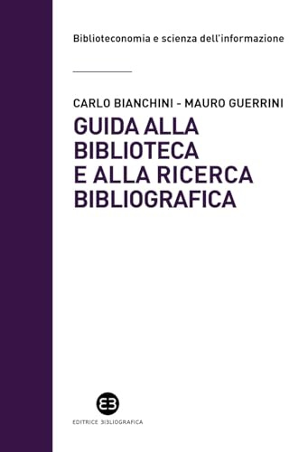Guida alla biblioteca e alla ricerca bibliografica