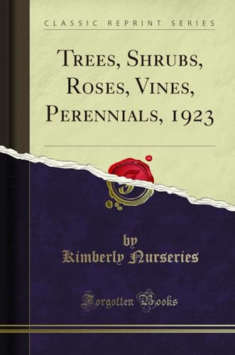 Trees, Shrubs, Roses, Vines, Perennials, 1923
