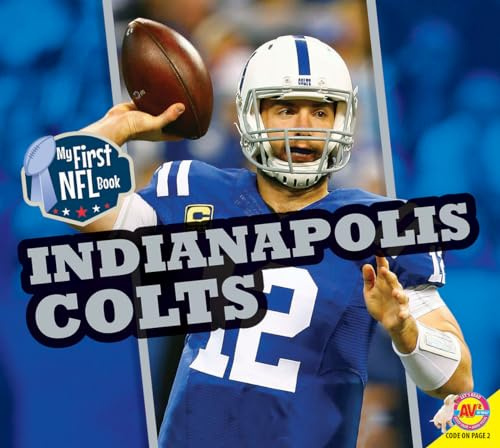 Indianapolis Colts (Av2 My First NFL Book)