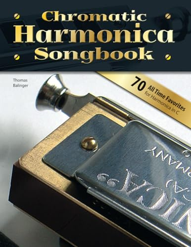 Chromatic Harmonica Songbook (Songbooks for chromatic harmonica)