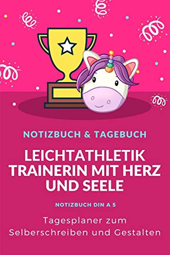 Leichtathletik Trainerin Tagesplaner: Leichtathletik Trainerin Notizbuch & Tagebuch Geschenk zum Selberschreiben und Gestalten - 2020 Din A5 ... Notizbuch Geschenkidee zu Weihnach