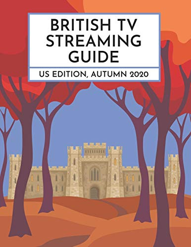 British TV Streaming Guide: US Edition, Autumn 2020: 1