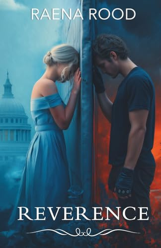 Reverence: A Faith-Based Dystopian Novel (The Reverence Trilogy, Book 1)