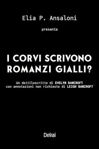 I corvi scrivono romanzi gialli?