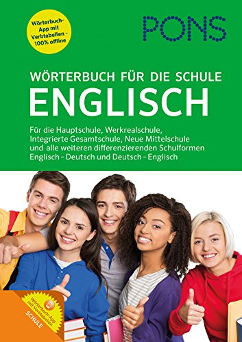 PONS Wörterbuch für die Schule Englisch: Englisch-Deutsch/Deutsch-Englisch. Für Schüler der Hauptschule, Werkrealschule, Integrierten Gesamtschule, ... /Deutsch-Englisch mit Vokabeltrainer-App