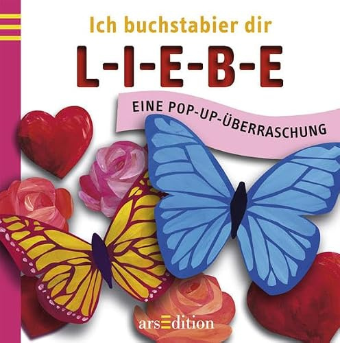 Ich buchstabier dir L-I-E-B-E: Eine Popup-Überraschung: Eine Pop-Up-Überaschung