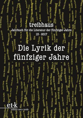 Die Lyrik der fünfziger Jahre (treibhaus: Jahrbuch für die Literatur der fünfziger Jahre)
