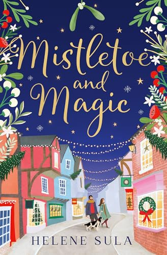 Mistletoe and Magic: The new cute and cosy romance read full of festive cheer for winter 2025