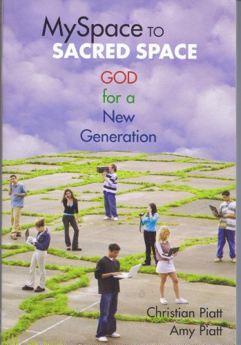 Myspace to Sacred Space: God for a New Generation