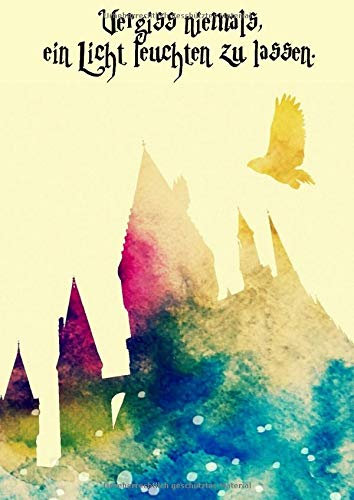 Vergiss niemals, ein Licht leuchten zu lassen.: Skizzenbuch - 150 leere Seiten (Din A4 / Softcover) - magisches Zauberbuch mit Schloss, Eule & Spruch ... Frauen & Mädchen / Kinder geeignet - günstig