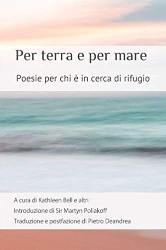 Per terra e per mare: Poesie per chi è in cerca di rifugio
