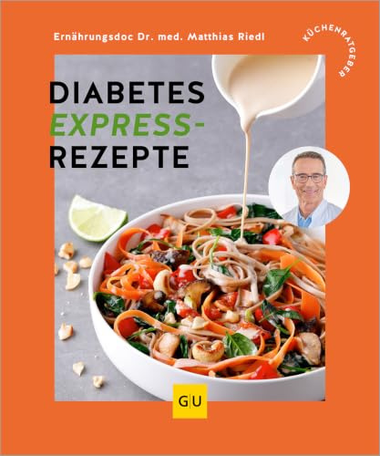 Diabetes Expressrezepte: Einfach, schnell und unwiderstehlich – Alltagstaugliche Rezepte für Diabetiker (GU Küchenratgeber)