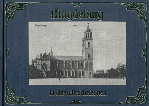 Magdeburg in alten Ansichtskarten