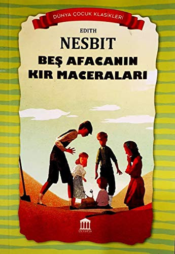 Beş Afacanın Kır Maceraları - Dünya Çocuk Klasikleri