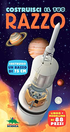 Costruisci il tuo razzo. Con modellino da montare
