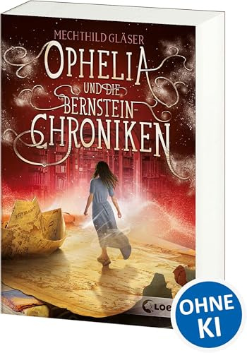 Ophelia und die Bernsteinchroniken: Fantasy-Roman