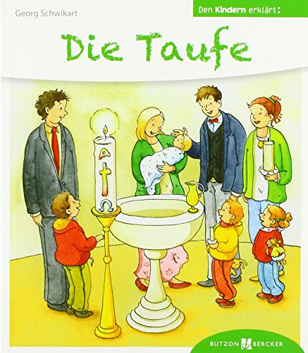 Die Taufe den Kindern erklärt: Den Kindern erzählt / erklärt 44