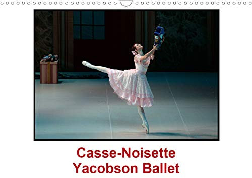Casse-Noisette Yacobson Ballet (Calendrier mural 2021 DIN A3 horizontal): Casse Noisette, créé en 1892, est sans doute, de tous les ballets, celui qui ... le monde. (Calendrier mensuel, 14 Pages )