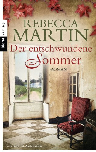 Der entschwundene Sommer: Roman