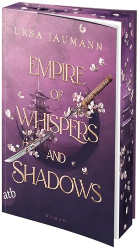 Empire of Whispers and Shadows: Roman | Limitiert: gestalteter Buchschnitt exklusiv in der 1. Auflage. (House of Assassins, Band 1)