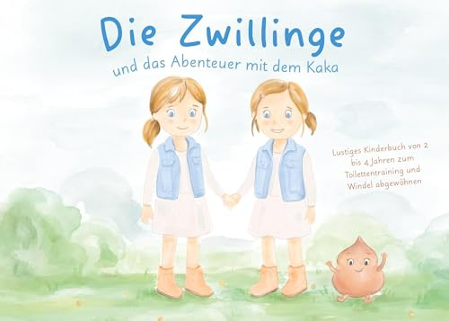 Die Zwillinge und das Abenteuer mit dem Kaka: Lustiges Kinderbuch von 2 bis 4 Jahren zum Toilettentraining und Windel abgewöhnen