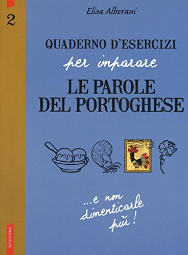 Quaderno d'esercizi per imparare le parole del portoghese: 2