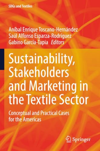 Sustainability, Stakeholders and Marketing in the Textile Sector: Conceptual and Practical Cases for the Americas